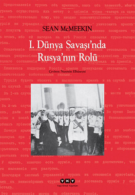 1. Dünya Savaşı'nda Rusya'nın Rolü - Yapı Kredi Yayınları