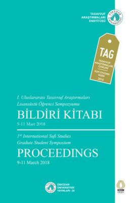 1. Uluslararası Tasavvuf Araştırmaları Lisansüstü Öğrenci Sempozyumu Bildiri Kitabı - 1