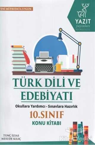Yazıt Yayınları - 10. Sınıf Türk Dili ve Edebiyatı Konu Kitabı