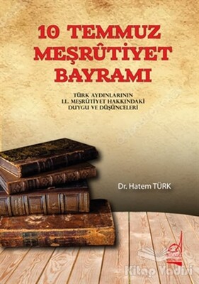 10 Temmuz Meşrutiyet Bayramı - Boğaziçi Yayınları