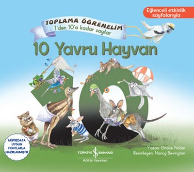 10 Yavru Hayvan - Toplama Öğrenelim 1'den 10'a Sayılar - İş Bankası Kültür Yayınları