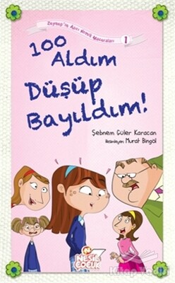 100 Aldım Düşüp Bayıldım! - Nesil Çocuk