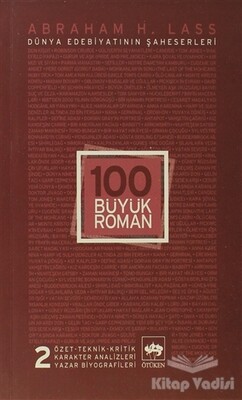 100 Büyük Roman - 2 Dünya Edebiyatının Şaheserleri - Ötüken Neşriyat