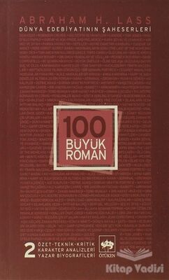 100 Büyük Roman - 2 Dünya Edebiyatının Şaheserleri - 1