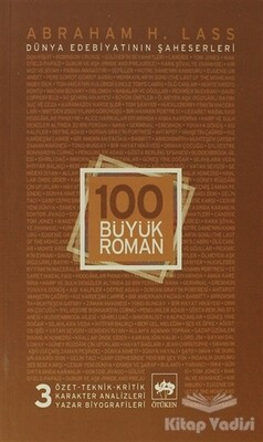 100 Büyük Roman - 3 Dünya Edebiyatının Şaheserleri - Ötüken Neşriyat