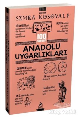 100 Soruda Anadolu Uygarlıkları - 1