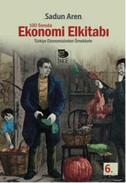 İmge Kitabevi Yayınları - 100 Soruda Ekonomi Elkitabı