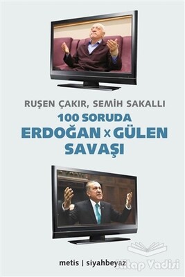 100 Soruda Erdoğan - Gülen Savaşı - Metis Yayınları