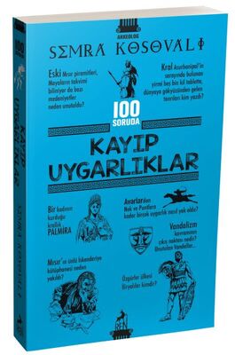 100 Soruda Kayıp Uygarlıklar - 1