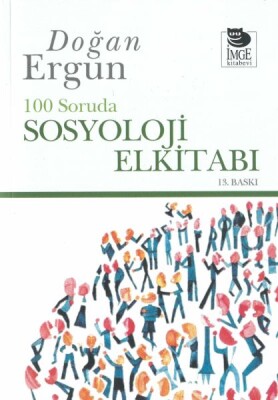 100 Soruda Sosyoloji El Kitabı - İmge Kitabevi Yayınları