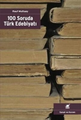 100 Soruda Türk Edebiyatı - Ayrıntı Yayınları
