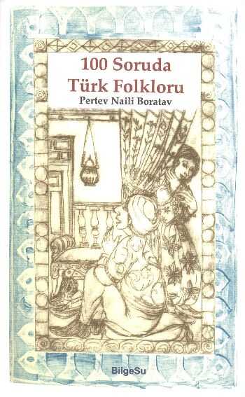 BilgeSu Yayıncılık - 100 Soruda Türk Folkloru