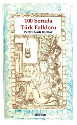 100 Soruda Türk Folkloru - Bilgesu Yayıncılık