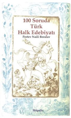 100 Soruda Türk Halk Edebiyatı - 1