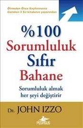 % 100 Sorumluluk Sıfır Bahane - Pegasus Yayınları