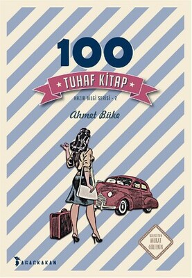 100 Tuhaf Kitap - Ağaçkakan Yayınları