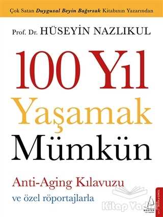 Destek Yayınları - 100 Yıl Yaşamak Mümkün