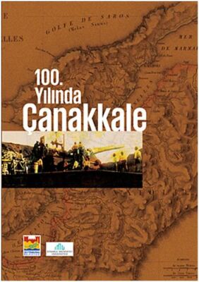 100. Yılında Çanakkale - 1