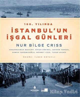 100. Yılında İstanbul'un İşgal Günleri (Ciltli) - 1