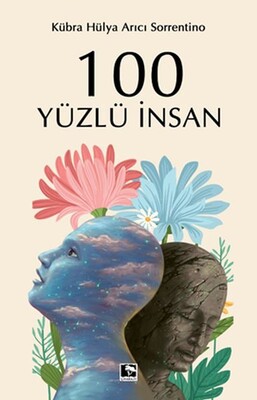 100 Yüzlü İnsan - Çınaraltı Yayınları