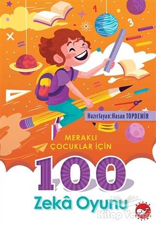 Beyaz Balina Yayınları - 100 Zeka Oyunu - Meraklı Çocuklar İçin
