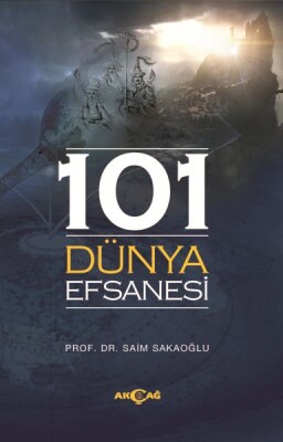 101 Dünya Efsanesi - Akçağ Yayınları