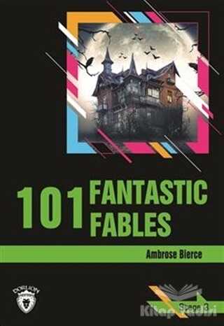 Dorlion Yayınları - 101 Fantastic Fables Stage 3 (İngilizce Hikaye)