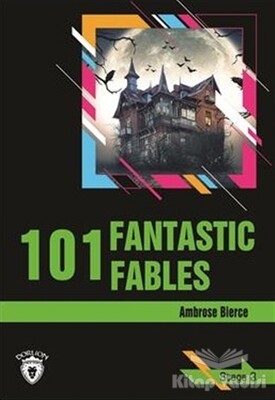 101 Fantastic Fables Stage 3 (İngilizce Hikaye) - Dorlion Yayınları