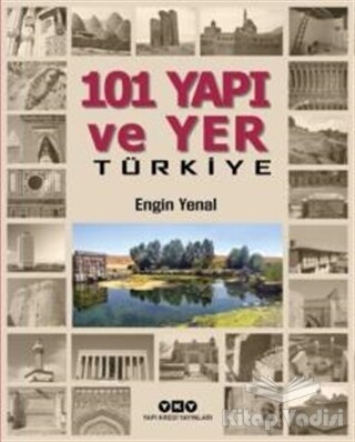 101 Yapı ve Yer Türkiye - Yapı Kredi Yayınları