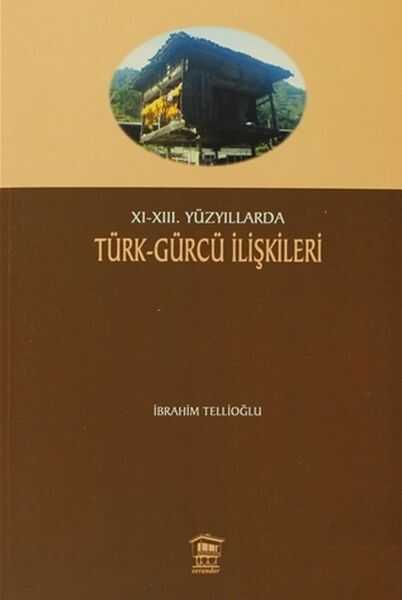 Serander Yayınları - 11-13. Yüzyıllarda Türk-Gürcü İlişkileri