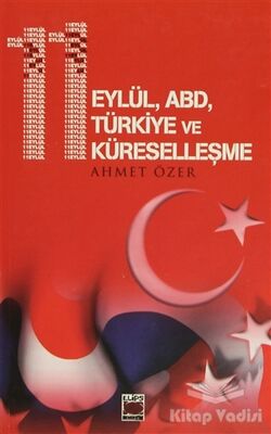 11 Eylül, ABD, Türkiye ve Küreselleşme - 1