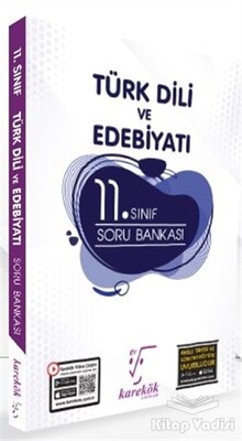 11. Sınıf Türk Dili ve Edebiyatı Soru Bankası - Karekök Yayıncılık