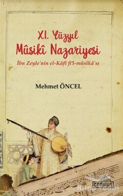 11. Yüzyıl Musiki Nazariyesi - Endülüs Yayınları