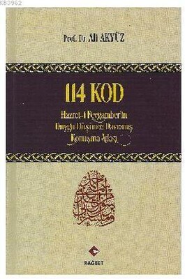 114 Kod - Hz. Peygamberin Duygu, Düşünce, Davranış, Konuşma Atlası (Ciltli) - Rağbet Yayınları