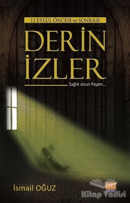 12 Eylül ve Öncesi Derin İzler - Tunç Yayıncılık