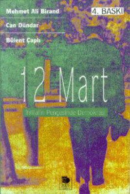 12 Mart / İhtilalin Pençesinde Demokrasi - İmge Kitabevi Yayınları