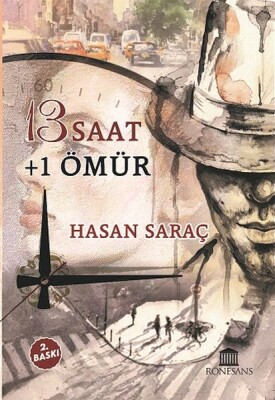 13 Saat + 1 Ömür - Rönesans Yayınları