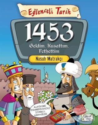 1453 Geldim, Kuşattım, Fethettim - Timaş Yayınları