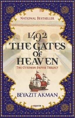 1492 The Gates Of Heaven - The Ottoman Empire Trilogy - Kopernik Kitap