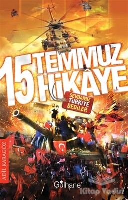 15 Temmuz 15 Hikaye - Gülhane Yayınları