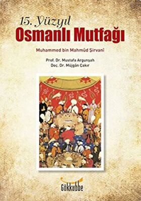 15. Yüzyıl Osmanlı Mutfağı - 1