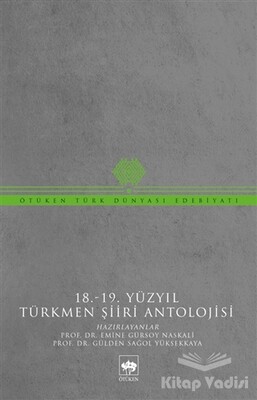 18-19 Yüzyıl Türkmen Şiiri Antolojisi - Ötüken Neşriyat