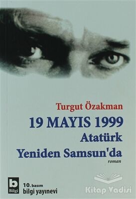 19 Mayıs 1999 Atatürk Yeniden Samsun’da - 1