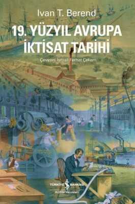 19. Yüzyıl Avrupa İktisat Tarihi - İş Bankası Kültür Yayınları