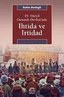 19. Yüzyıl Osmanlı Devleti’nde İhtida ve İrtidad - 1