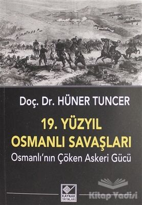 19. Yüzyıl Osmanlı Savaşları - 1