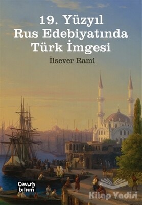 19. Yüzyıl Rus Edebiyatında Türk İmgesi - Çeviribilim