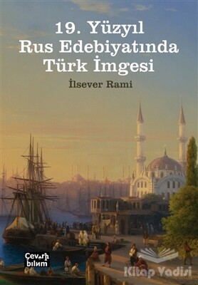 19. Yüzyıl Rus Edebiyatında Türk İmgesi - 1