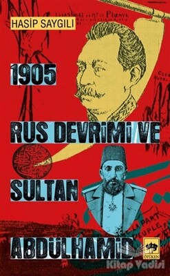 1905 Rus Devrimi ve Sultan Abdülhamid - Ötüken Neşriyat