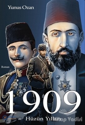 1909 Hüzün Yılları - Gülbey Yayınları